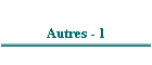 Autres - 1