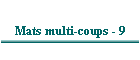 Mats multi-coups - 9